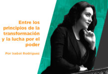 Entre los principios de la transformación y la lucha por el poder