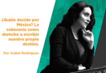 ¿Quién decide por México? La soberanía como derecho a escribir nuestro propio destino.