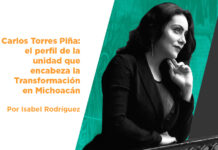 Carlos Torres Piña: el perfil de la unidad que encabeza la Transformación en Michoacán