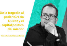 De la tragedia al poder: Grecia Quiroz y el capital político del miedo