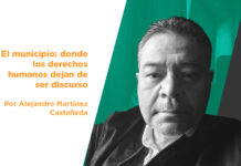 El municipio: donde los derechos humanos dejan de ser discurso