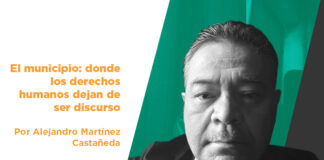 El municipio: donde los derechos humanos dejan de ser discurso