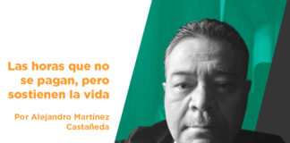 Las horas que no se pagan, pero sostienen la vida